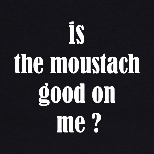 is the moustach good on me ? by UrbanCharm